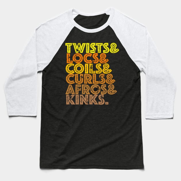 Twists Locs Coils Curls Afros Kinks Baseball T-Shirt by blackartmattersshop